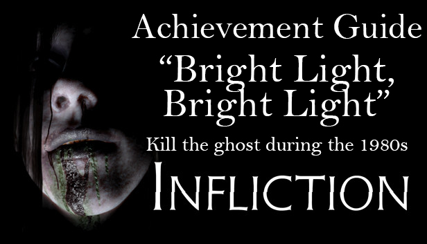 Infliction: 100% Achievements and Walkthrough