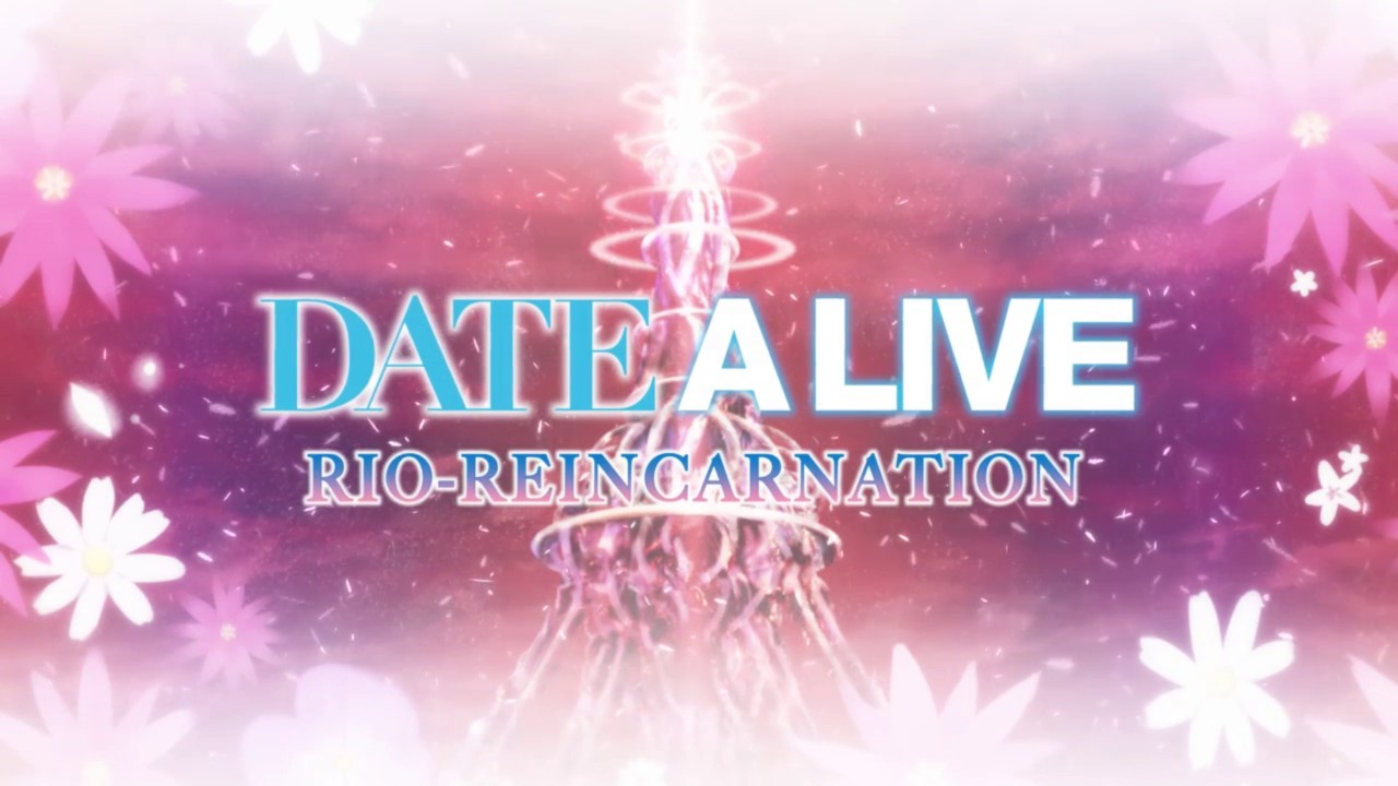 DATE A LIVE: Rio Reincarnation: All Routes & Achievements