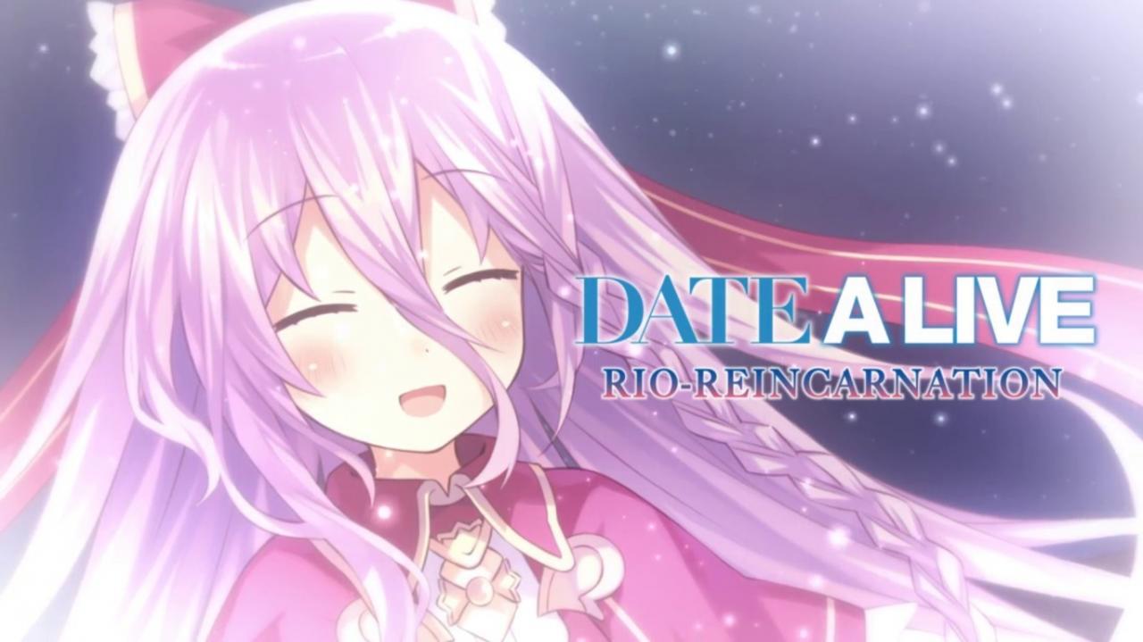 DATE A LIVE: Rio Reincarnation - Opening & Ending Music 